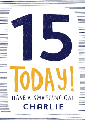 Smashing 15th Birthday Card