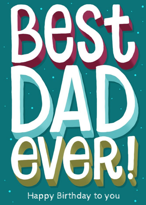 Big And Bold Best Dad Ever Personalised Happy Birthday Card