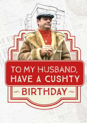 Only Fools And Horses Husband Have A Cushty Birthday Card