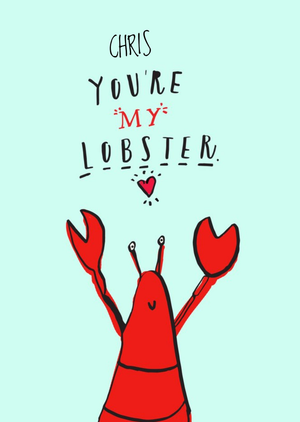 Youre My Lobster Personalised Card