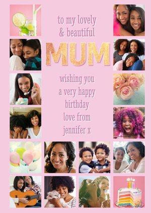 To My Lovely And Beautiful Mum Multiple Photo Upload Birthday Card