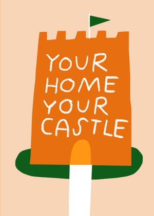 Your Home Your Castle Typography Illustrated New Home Card
