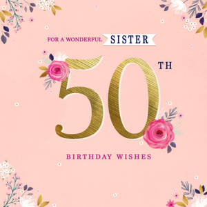 Moonpig Designers Floral For A Wonderful Sister 50th Birthday Card