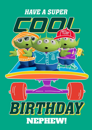 Toy Story Alien Character Have A Super Cool Birthday Card