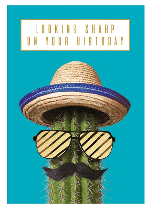 Looking Sharp On Your Birthday Cactus Card