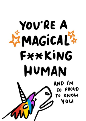 Cute Illustration Youre A Magical Fking Human Card