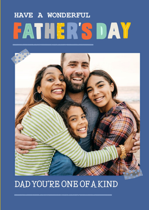 Dad You're One Of A Kind Father's Day Photo Upload Card