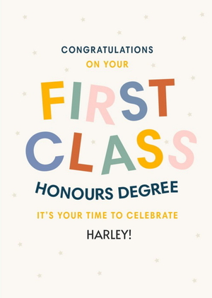 Typographic Congratulations On Your First Class Honours Degree Its Your Time To Celebrate Personalis