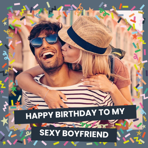 Moonpig Colourful Confetti Photo And Personalised Text Square Card - Photo Upload - Sexy Boyfriend