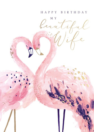 Painted Flamingo Happy Birthday To My Beautiful Wife Card