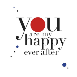 Moonpig You Are My Happy Ever After Card