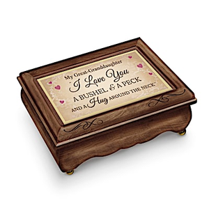 Great-Granddaughter, I Love You A Bushel & A Peck Music Box