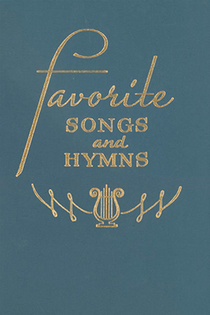 Favorite Songs & Hymns (Blue) - Choral Book 