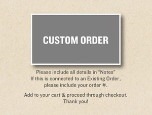 Custom Order