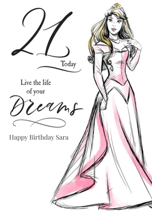 Disney Adult Princess Aurora. 21 Today. Live The Life Of Your Dreams Birthday Card