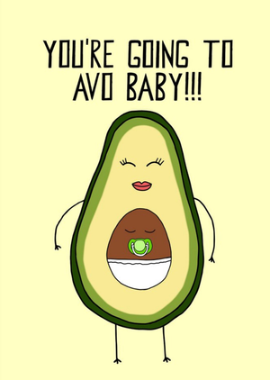 Pearl and Ivy Illustrated Avocado Punny New Baby Card