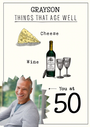 Humorous Things That Age Well Birthday Card