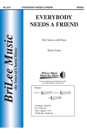Everybody Needs a Friend - SSA 
