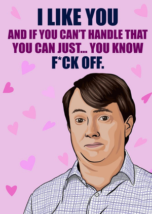 Citrus Bunn Funny Illustration I Like You If You Can't Handle That Just F*ck Off Card
