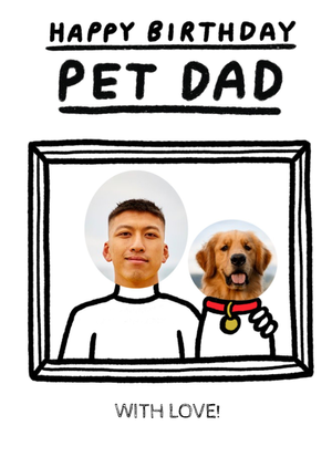 Photo Upload Pet Dad Birthday Card