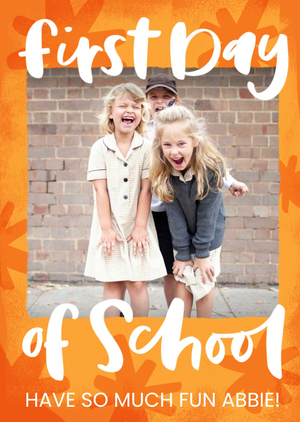Handwritten Typography On An Orange Star Patterned Background First Day Of School Photo Upload Card