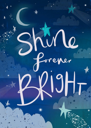 Shine Forever Bright Thinking Of You Card