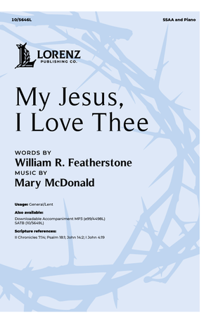 My Jesus, I Love Thee - SATB