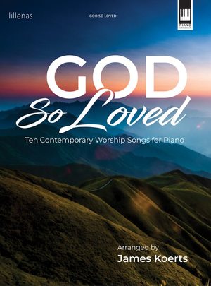 God So Loved - Piano