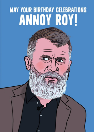 Annoy Roy! Birthday Card