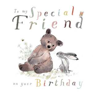 Moonpig Illustration Of A Cute Bear And A Hare To My Special Friend Birthday Card