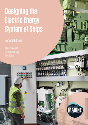 Designing the Electric Energy System of Ships - Second Edition