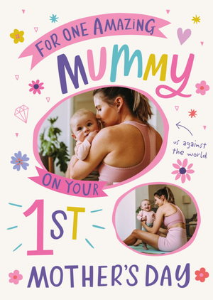 First Mother's Day Amazing Mummy Photo Upload Card
