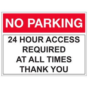 No Parking - 24 Hour Access Required At  450 x 300 mm - 2mm Rigid Plastic (Wall M