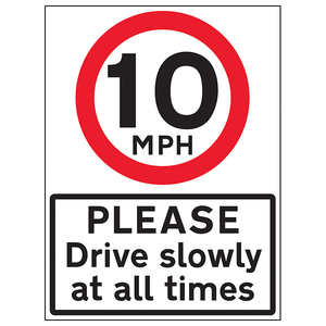 10 MPH Please Drive Slowly 450 x 600 mm - 3mm Reflective Aluminium Composite