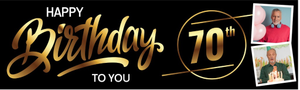 Personalised Happy 70th Birthday Banner - Black &amp; Gold - 2 Photo Upload