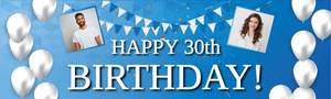 Personalised Happy 30th Birthday Banner - Blue &amp; White - 2 Photo Upload