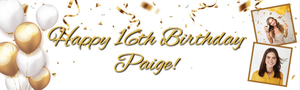 Personalised Happy 16th Birthday Banner - Gold &amp; White Balloons - 2 Photo Upload