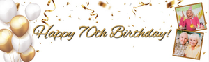 Personalised Happy 70th Birthday Banner - Gold &amp; White Balloons - 2 Photo Upload