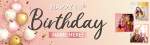 Personalised Happy 18th Birthday Banner - Pink - Custom Name &amp; 3 Photo Upload