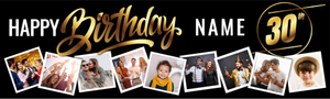 Personalised Happy 30th Birthday Banner - Black &amp; Gold - Custom Name &amp; 9 Photo Upload