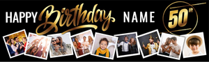 Personalised Happy 50th Birthday Banner - Black &amp; Gold - Custom Name &amp; 9 Photo Upload