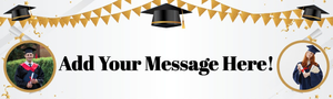 Personalised Graduation Banner - White &amp; Gold - Custom Text &amp; 2 Photo Upload