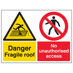 Warning Building- Danger, fragile roof / No unauthorised access - 400 x 300mm