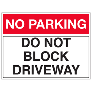 NP Do Not Block Driveway Landscape - 450x300mm - 2mm Rigid Plastic