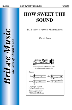 How Sweet the Sound - SATB 