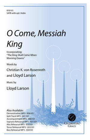 O Come, Messiah King - SATB 