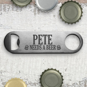 Needs a Beer Engraved Metal Bottle Opener