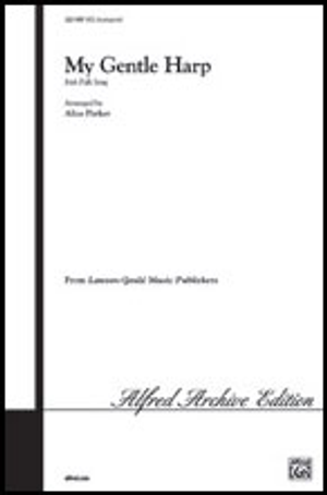 My Gentle Harp - SATB 