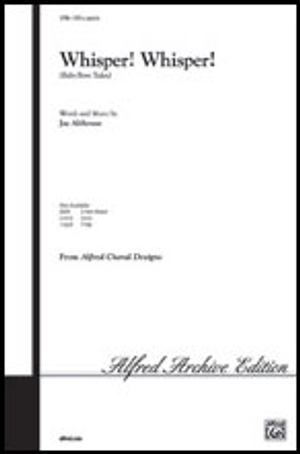 Whisper! Whisper! - SATB 