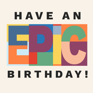 Moonpig Stand Out Have An Epic Birthday Striking Text Typography Photo Upload Birthday Card